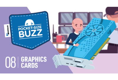 Pocket-size Buzz Episode 8: Choosing a graphic card